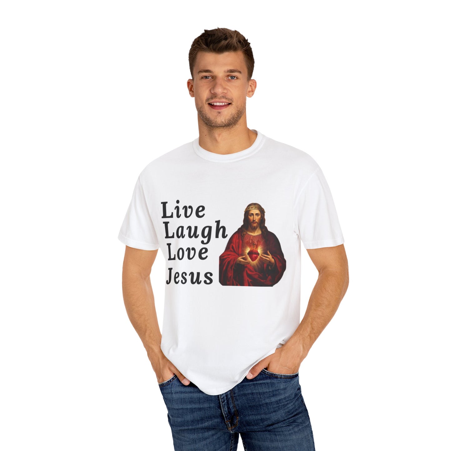 "Live Laugh Love" Jesus Unisex Garment-Dyed T-shirt - Jeremiah 29:11
