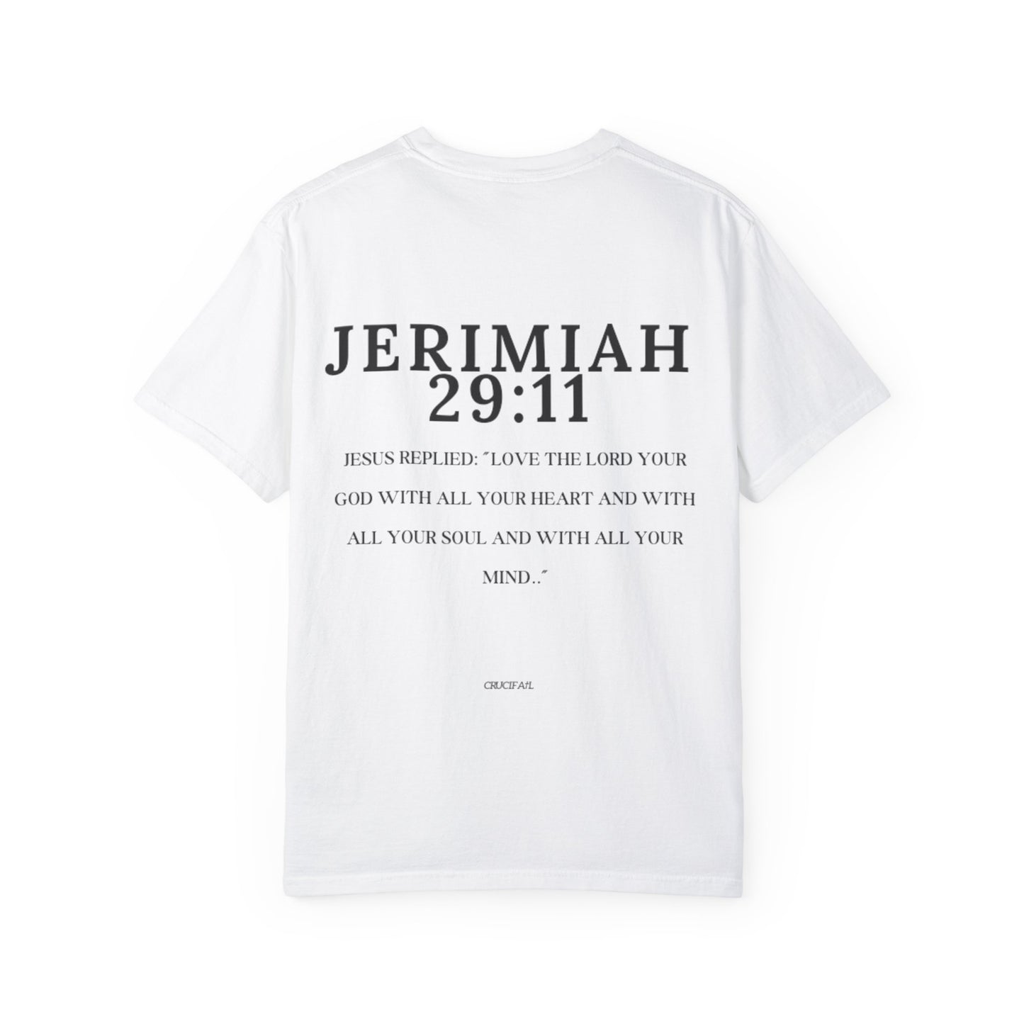 "Live Laugh Love" Jesus Unisex Garment-Dyed T-shirt - Jeremiah 29:11