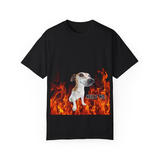 "Hell? No." Unisex Garment-Dyed T-Shirt - John 14:2