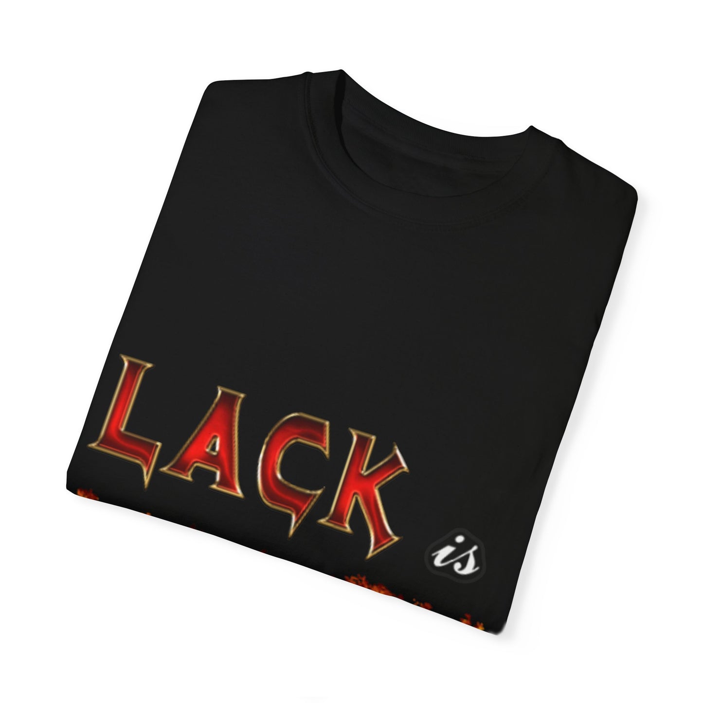 ‘Lack is Wack’ Unisex Garment-Dyed T-Shirt - Psalm 23:1