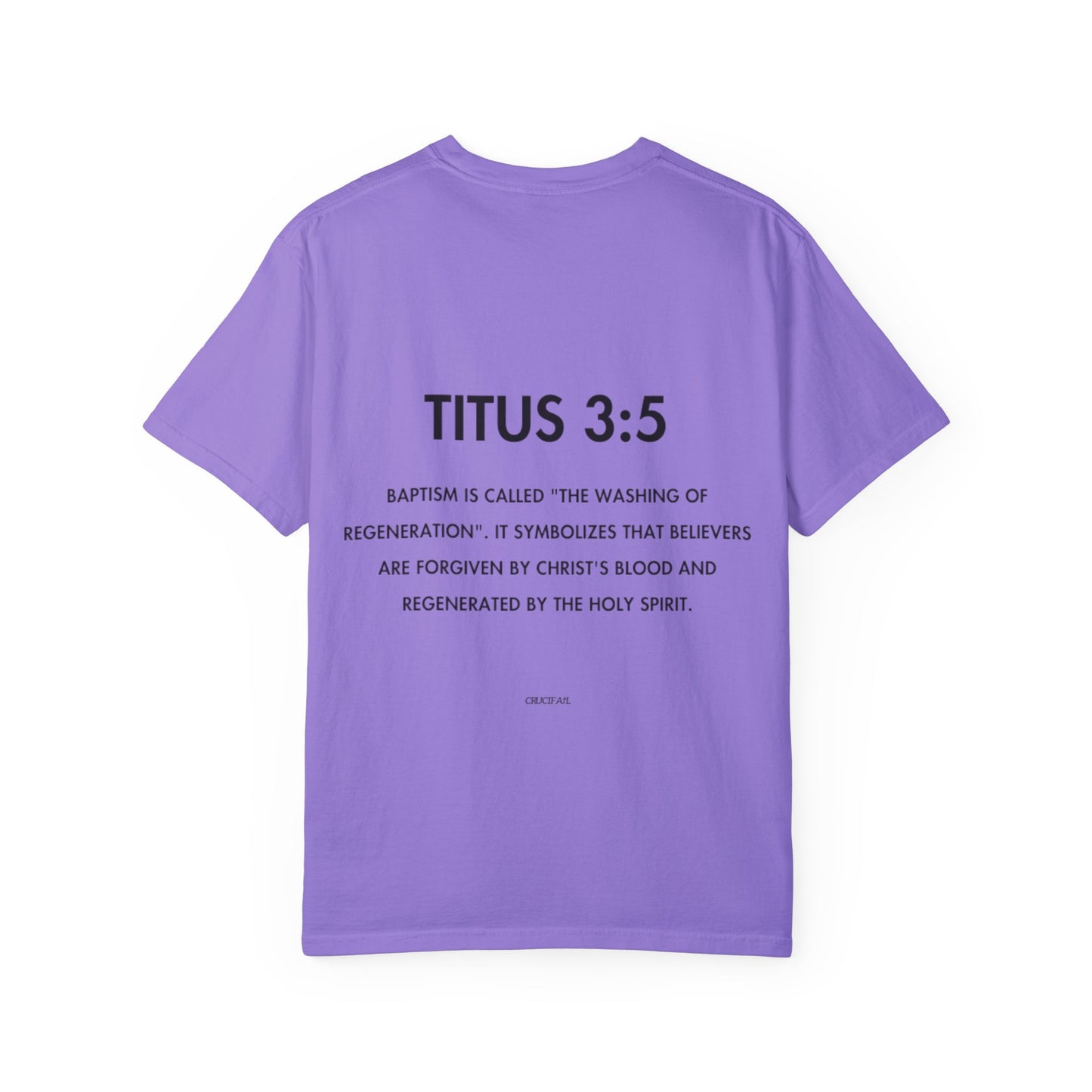 Purple Baptism Unisex Garment-Dyed T-Shirt - Titus 3:5