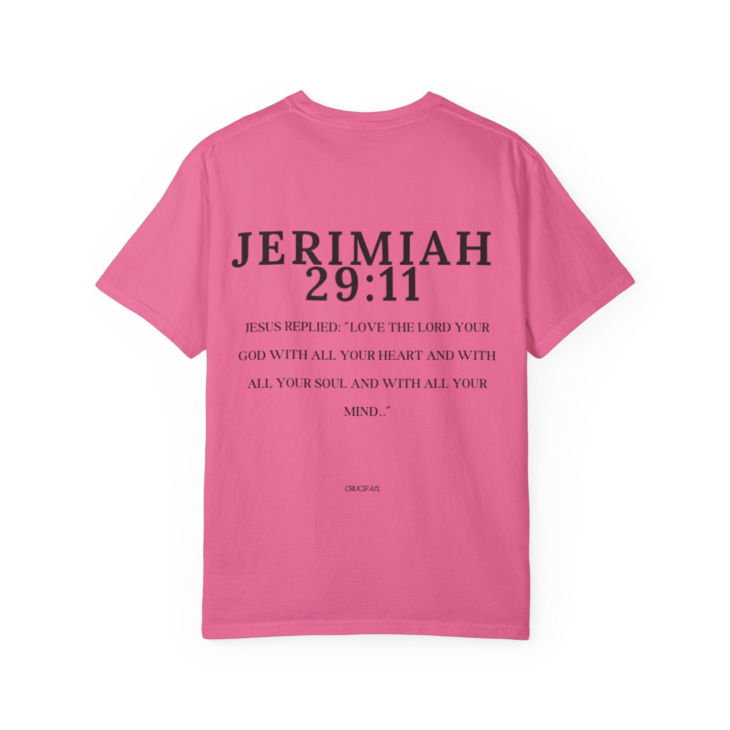 "Live Laugh Love" Jesus Unisex Garment-Dyed T-shirt - Jeremiah 29:11