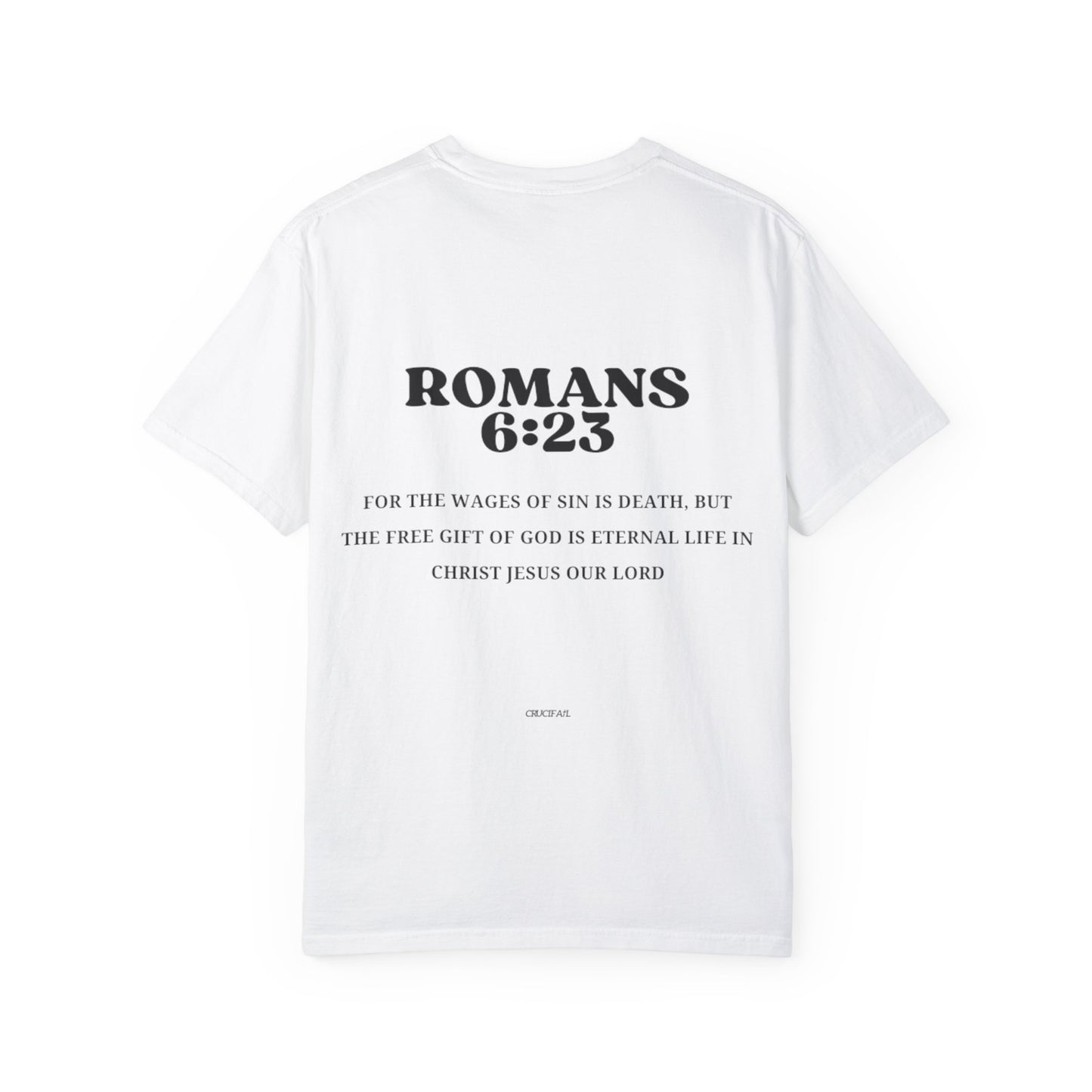 Diddy Unisex Garment-Dyed T-shirt - Romans 6:23