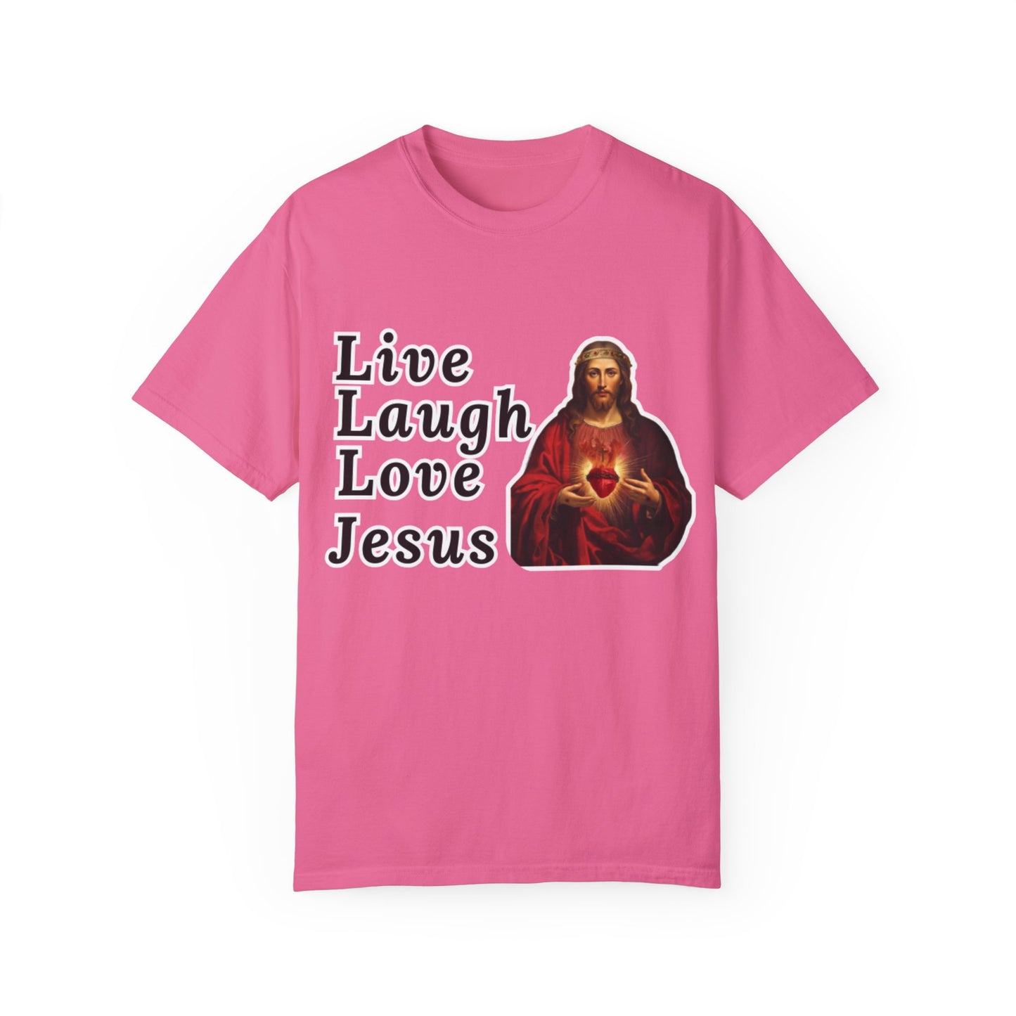 "Live Laugh Love" Jesus Unisex Garment-Dyed T-shirt - Jeremiah 29:11